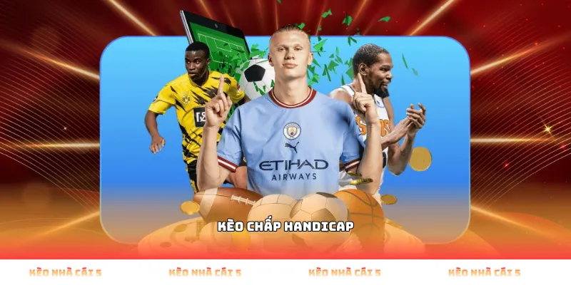 kèo chấp handicap